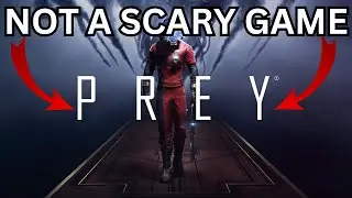 PREY is a easy game
