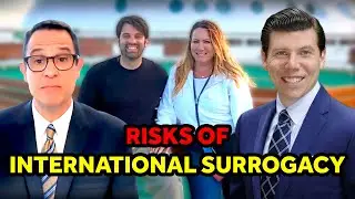 Risks Of International Surrogacy | Surrogacy Experts React