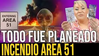 LO QUE OCULTAN REALMENTE DEL INCENDIO DEL AREA 51 EN NEVADA
