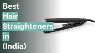 🌵 10 Best Hair Straighteners in India