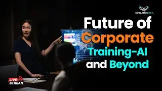 The Future of Corporate Training &ndash; AI and Beyond