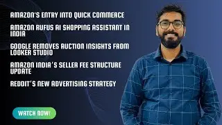 CT #4 | Amazon Quick Commerce, Google Auction Insights, Reddit Ads,  Rufus AI, Amazon Fees