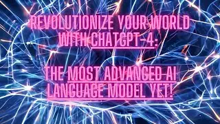 Discover GPT-4 New Features: The AI Marvel Transforming Creativity, Language, and Productivity!