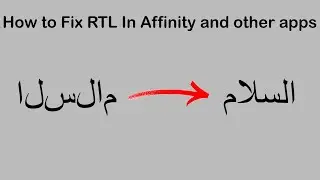 How to Fix Arabic, Persian, Urdu RTL in Affinity And Other Apps That Don't Support RTL