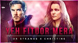 Doctor Strange - Yeh Fitoor Mera [EDIT] | Doctor Strange and Christine Edit | Doctor Strange Edit