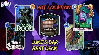Hot Location, Luke's Bar Best Deck, Play and Replay! - Marvel SNAP