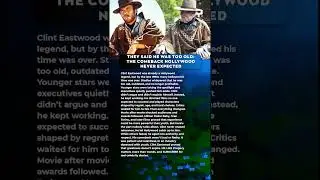 CLINT EASTWOOD: They Said He Was Too Old | The Comeback Hollywood Never Expected #ClintEastwood