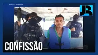 Suspeito do desaparecimento de Bruno Pereira e Dom Phillips confessa o crime