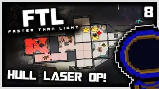 THE HULL LASER IS OP!  |  FTL: Faster Than Light  |  8