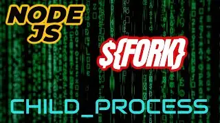child_process [ |fork| ] && NodeJS