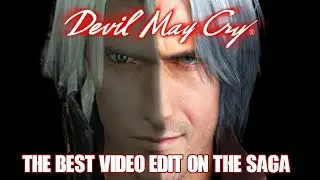 Devils Never Cry - Devil May Cry Saga Montage