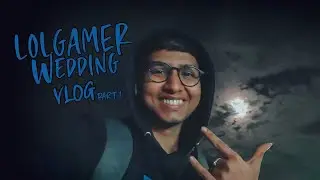 LOLGAMER Wedding VLOG Part 1 - #AndroidG
