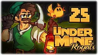 M.E.G.A BOMB MEME RUN!! | Let's Play UnderMine: Royals | Part 25 | PC Gameplay