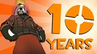 Team Fortress 2 Memories: 10 Year Anniversary