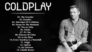 Coldplay Greatest Hits - Best Of Coldplay Playlist 2022 - My Universe, Clocks, The Scientist