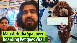 Bengaluru Man's Video Accusing Air India of not allowing pet inside flight goes Viral!