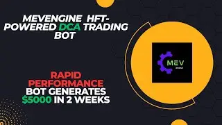 New user made over $5000 in 2 Weeks With MevEngine HFT DCA Trading bot