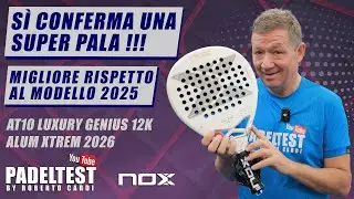 Recensione AT10 Luxury Genius 12K Alum XTREM 2026. Padel Test by Roberto Cardi