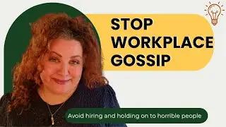 How to Stop Workplace Gossip: 5 Steps for Small Business Leaders