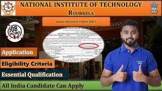 NIT Rourkela JRF Recruitment 2025 | Food Process Engineering | JRF Vacancy | Salary | How to Apply
