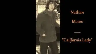 Nathan Moses    - California Lady -