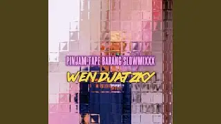Pinjam Tape Barang Slowmixxx
