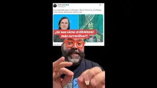 &iquest;&iexcl;SE VIENE UNA DE LAS VERSIONES M&Aacute;S TERROR&Iacute;FICAS DE BRAINIAC?!