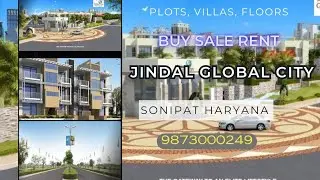 JINDAL GLOBAL CITY SONIPAT SECTOR 35 / PLOTS, VILLAS, FLOORS GREEN CITY LUXURY HOUSING DREAM HOUSE 🏠