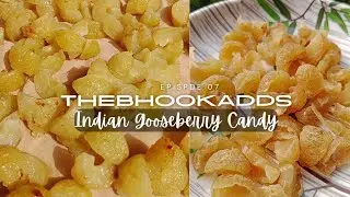 EP07: Indian Gooseberry Candy/ Amla candy #indiangooseberry #homemadecandy