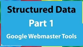Google Search Console Structured Data Part 1