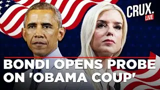 LIVE | &lsquo;Obama Coup&rsquo; Case Advances As Pam Bondi Orders Legal Action On Trump&rsquo;s Russiagate Claim | US