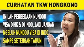 INILAH PERBEDAAN NUNGGU VISA DIHK & DI INDO, JADI JANGAN NGELUH NUNGGU VISA DI INDO SETENGAH TAHUN