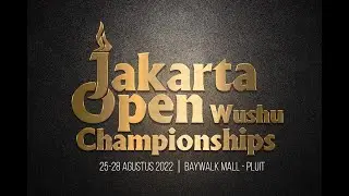 TAOLU JAKARTA OPEN WUSHU CHAMPIONSHIP 2022