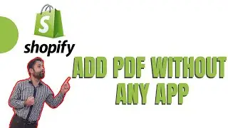 How To Embed PDF in Shopify Store [Without any app]