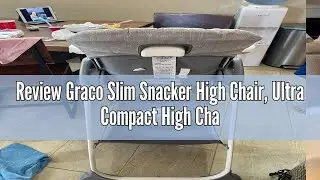 Review Graco Slim Snacker High Chair, Ultra Compact High Chair, Whisk