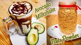 Ultimate Avocado Milkshake (Smoothie) | Nuts Powder (Dry Fruits) - weight gain recipe for Kids