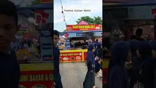 Festival kuliner metro #festival #kuliner #metro