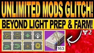 Destiny 2 | UNLIMITED MODS GLITCH! Fast & Easy MOD Component FARM! New BEYOND LIGHT Prep Guide!