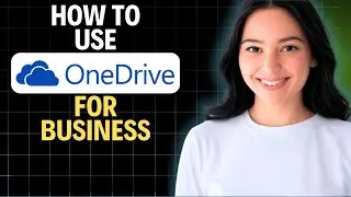 Как использовать OneDrive для бизнеса 2025 (пошаговое руководство)