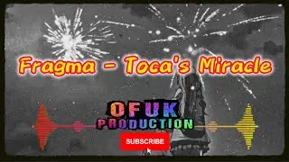 Fragma - Toca's Miracle - OFUK Bounce Remix #fyp #goviral #remix #song #bounce #dance 