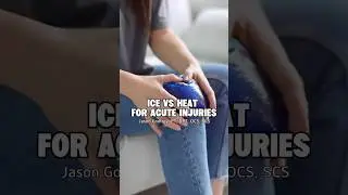 Should I Use Ice or Heat for An Acute Injury?