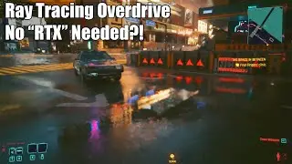 Я попробовал Cyberpunk 2077 Ray Tracing Overdrive на видеокарте GTX...