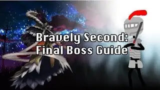 Bravely Second: Final Boss Guide (Providence)
