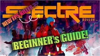 SPECTRE DIVIDE BEGINNER