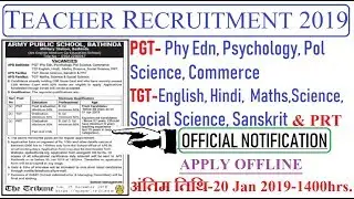 PGT, TGT PRT TEACHER RECRUITMENT 2019, APPLY OFFLINE UP TO 20/01/2019