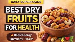 health benefits of dry fruits | Best Dry Fruits for Health, Energy & Immunity