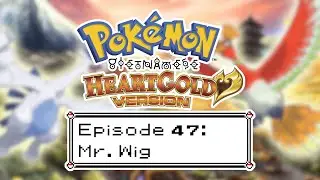 Mr. Wig | Episode 47 | Pok&eacute;mon Viet HG/SS [Vietnamese Crystal Remake]