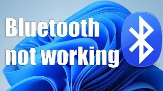 How to fix Bluetooth not working in Windows 11