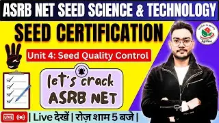 ASRB NET Seed Science & Technology | Imp. MCQs from Seed certification (Unit 4:Seed Quality Control)