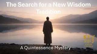 The Search for a new wisdom tradition